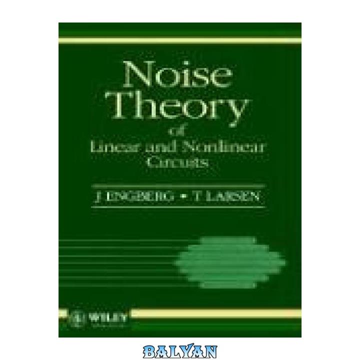 دانلود کتاب Noise Theory of Linear and Nonlinear Circuits